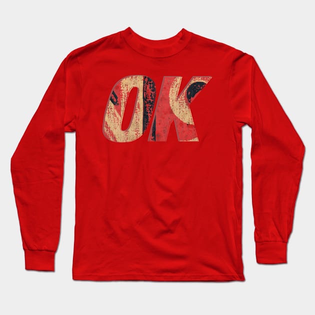 OK Long Sleeve T-Shirt by afternoontees